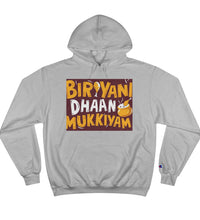 Biriyani Dhaan Mukkiyam  Champion Hoodie